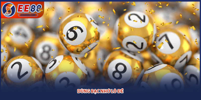 Dùng bạc nhớ lô đề