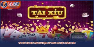 Tài Xỉu Online Trải Nghiệm An Toàn Cơ Hội Thắng Lớn